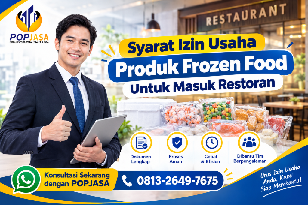 POPJASA - Syarat Izin Usaha Produk Frozen Food Untuk Masuk Restoran - 081326497675