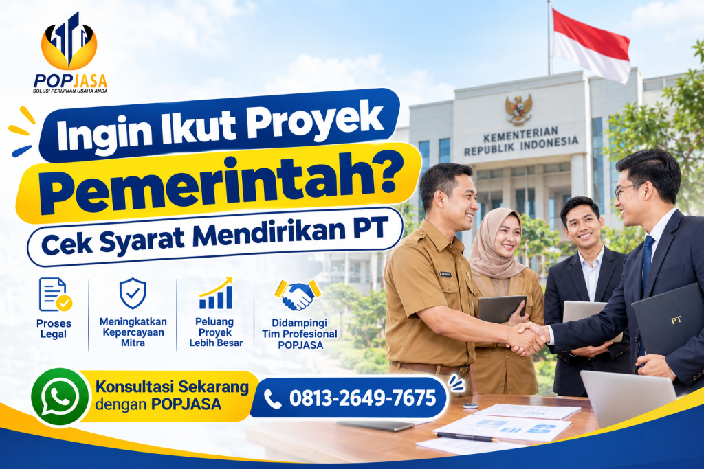 Ingin Ikut Proyek Pemerintah? Cek Syarat Mendirikan PT - 081326497675