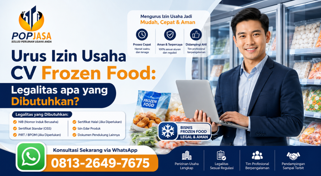 POPJASA - Urus Izin Usaha CV Frozen Food dengan Mudah - 081326497675