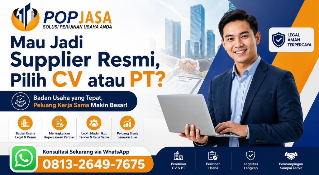 POPJASA - Mau Jadi Supplier Resmi, Pilih CV atau PT? - 081326497675
